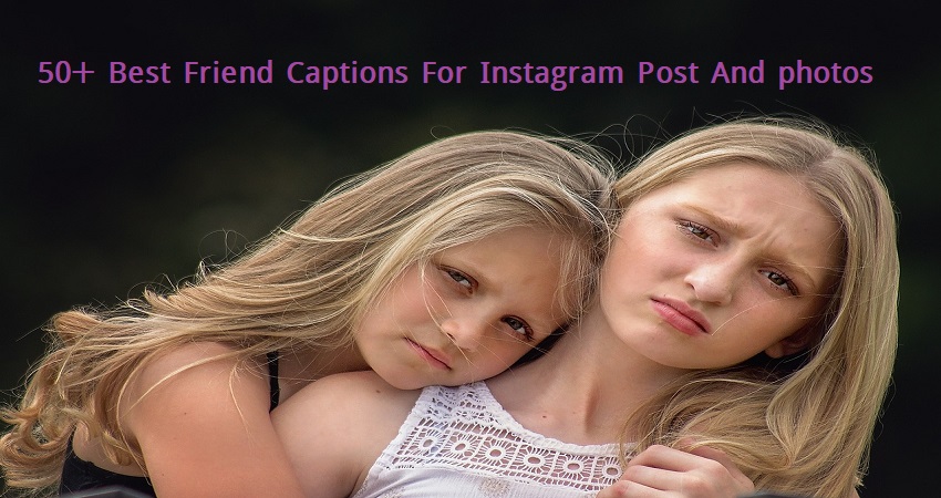 Best Friend Captions For Instagram.jpg